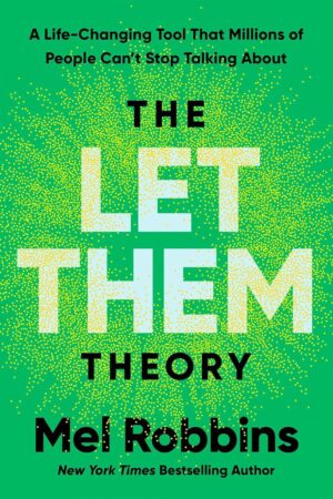 “The Let Them Theory” by Mel Robbins